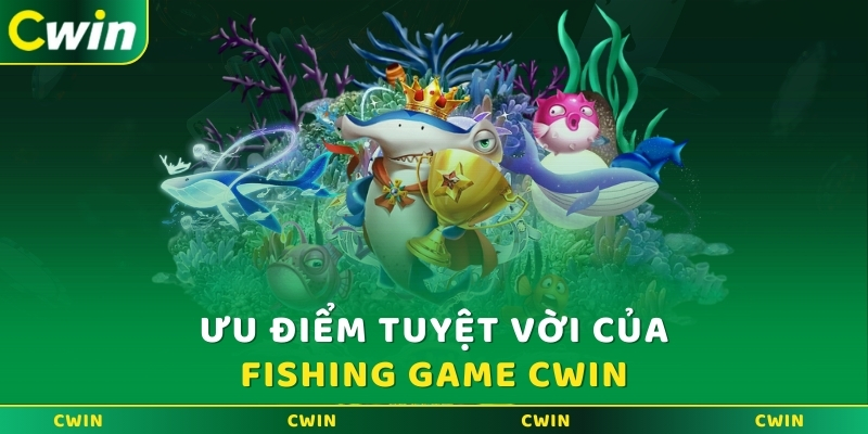 Ưu điểm tuyệt vời của sảnh game Bắn cá