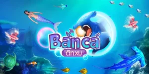 Trải Nghiệm Tựa Game Bắn Cá Ăn Xu Cực Hấp Dẫn Tại Cwin