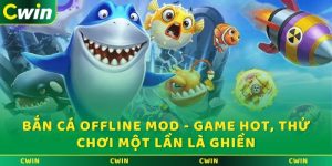 Bắn cá offline mod - Game hot, thử chơi một lần là ghiền