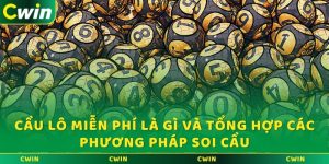 Cầu lô miễn phí là gì và tổng hợp các phương pháp soi cầu