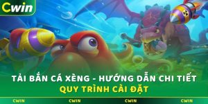 Tải bắn cá xèng - Hướng dẫn chi tiết quy trình cài đặt