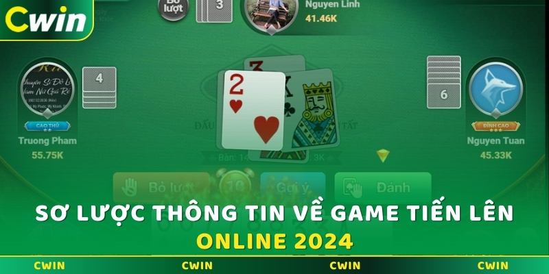 Sơ lược thông tin về game Tiến lên online 2024