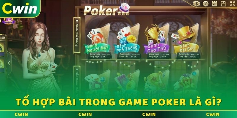 Tổ hợp bài trong game Poker là gì?