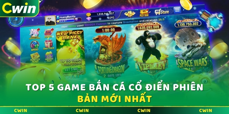 Top 5 game bắn cá cổ điển phiên bản mới nhất